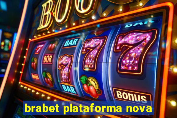 brabet plataforma nova